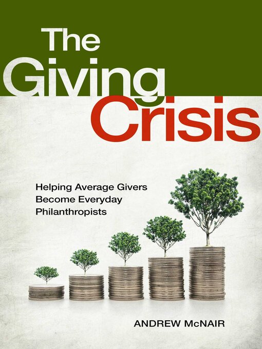 Title details for The Giving Crisis by Andrew McNair - Wait list
